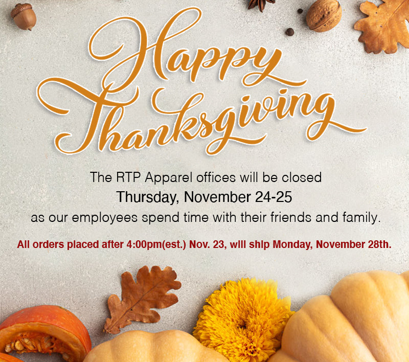 Wishing you a Happy Thanksgiving! – RTP Apparel